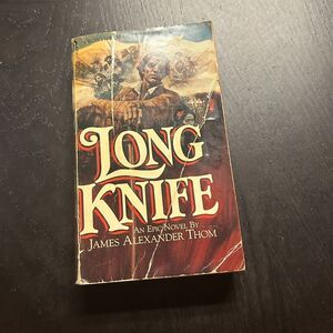 Long Knife by James Alexander Thom (1985, Mass Market)